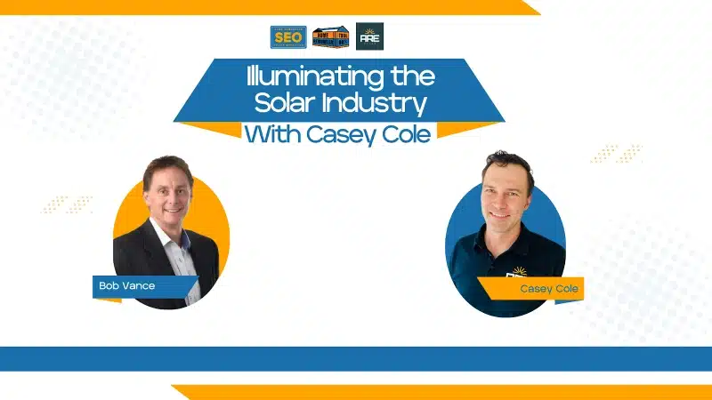 Illuminating the Solar Industry with Casey Cole