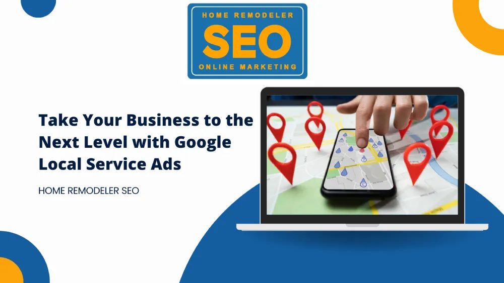 Take Your Business to the Next Level with Google Local Service Ads