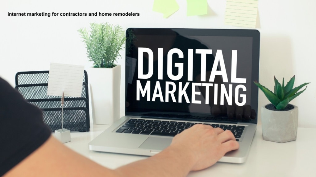 internet marketing for contractors and home remodelers